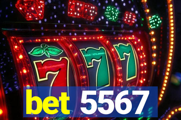 bet 5567